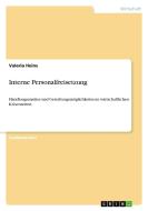 Interne Personalfreisetzung di Valeria Heins edito da GRIN Publishing