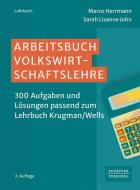 Arbeitsbuch Volkswirtschaftslehre di Marco Herrmann edito da Schäffer-Poeschel Verlag