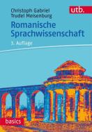 Romanische Sprachwissenschaft di Christoph Gabriel, Trudel Meisenburg edito da Fink Wilhelm GmbH + Co.KG