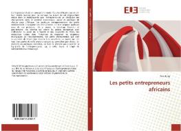 Les petits entrepreneurs africains di Felix Ntep edito da Éditions universitaires européennes