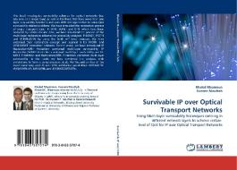 Survivable IP over Optical Transport Networks di Khaled Maamoun, Hussein Mouftah edito da LAP Lambert Acad. Publ.
