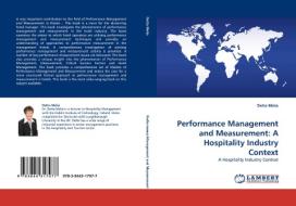 Performance Management and Measurement: A Hospitality Industry Context di Detta Melia edito da LAP Lambert Acad. Publ.
