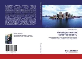Korporativnaya Sobstvennost' di Garipova Venera edito da Lap Lambert Academic Publishing