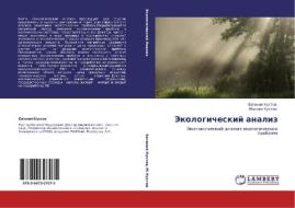 Ekologicheskiy Analiz di Kustov Evgeniy edito da Lap Lambert Academic Publishing