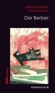 Der Berber di Jürgen Reitemeier, Wolfram Tewes edito da Pendragon Verlag