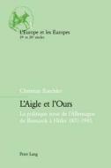 L'Aigle et l'Ours di Christian Baechler edito da Lang, Peter