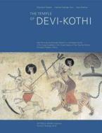 The Temple of Devi-Kothi: Wall Paintings and Wooden Reliefs in a Himalayan Shrine of the Great Goddess in the Churah Region of the Chamba Distri di Eberhard Fischer edito da Paul Holberton Publishing