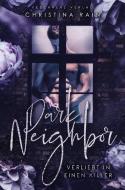 Dark Neighbor di Christina Rain edito da NOVA MD