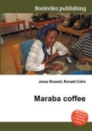 Maraba Coffee di Jesse Russell, Ronald Cohn edito da Book On Demand Ltd.