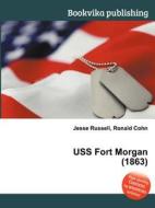Uss Fort Morgan (1863) edito da Book On Demand Ltd.