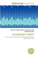 Everybody\'s Talkin\' edito da Alphascript Publishing