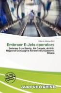 Embraer E-jets Operators edito da Aud Publishing