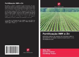 Fertilização INM e Zn di Ajay Dev, Suresh Kumar, Sandeep Yadav edito da Edições Nosso Conhecimento