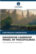 DAVIDISCHE LEADESHIP MODEL OF PEACEFULNESS di Kanyabugoyi Manirarora edito da Verlag Unser Wissen