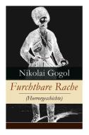 Furchtbare Rache (horrorgeschichte) di Nikolai Gogol, Korfiz Holm edito da E-artnow
