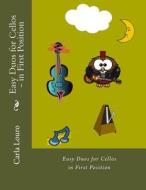 Easy Duos for Cellos- In First Position di Carla Louro edito da Arts2science