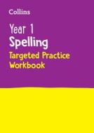 Year 1 Spelling Targeted Practice Workbook di Collins KS1 edito da HarperCollins Publishers
