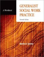 Generalist Social Work Practice: A Worktext di Charles Zastrow edito da PAPERBACKSHOP UK IMPORT