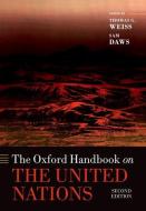 The Oxford Handbook On The United Nations di Thomas G. Weiss edito da Oxford University Press