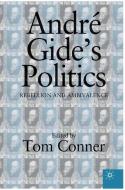 Andre Gide's Politics di Na Na edito da Palgrave USA