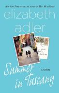 Summer in Tuscany di Elizabeth Adler edito da St. Martins Press-3PL