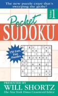 Pocket Sudoku Presented by Will Shortz, Volume 1: 150 Fast, Fun Puzzles di Will Shortz edito da ST MARTINS PR