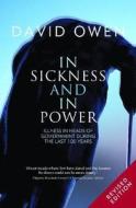 In Sickness And In Power di David Owen edito da Methuen Publishing Ltd