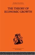 Theory Of Economic Growth di William Arthur Lewis edito da Taylor & Francis Ltd