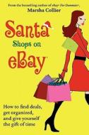 Santa Shops On Ebay di Marsha Collier edito da John Wiley And Sons Ltd