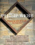 Philip Webb di Sheila Kirk edito da John Wiley And Sons Ltd