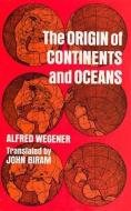 The Origin of Continents and Oceans di Alfred Wegener edito da Dover Publications Inc.