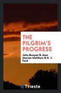 The Pilgrim's Progress di John Bunyan edito da LIGHTNING SOURCE INC