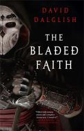 The Bladed Faith di David Dalglish edito da ORBIT