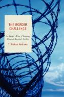 The Border Challenge di Andrews edito da University Press of America