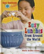 Easy Lunches from Around the World di Sheila Griffin Llanas edito da Enslow Elementary