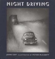 Night Driving di John Coy edito da Square Fish