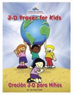 3D Prayer for Kids / Oracion 3-D para Ninos di Grace Marie Swift edito da Dimensions
