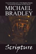 Scripture di Michael Bradley edito da Manor House Publishing Inc.