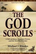 The God Scrolls di Michael Rhodes edito da Ancient Elders Press