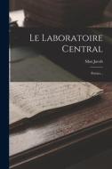 Le Laboratoire Central: Poésies... di Max Jacob edito da LEGARE STREET PR