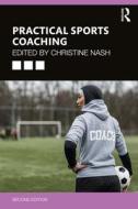 Practical Sports Coaching edito da Taylor & Francis Ltd