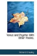 Venus And Psyche di Richard Crawley edito da Bibliolife
