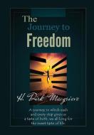 The Journey to Freedom - Book One di H. Dirk Macgrieve edito da Lulu.com