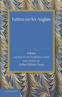 Lettres Sur Les Anglais di Voltaire edito da Cambridge University Press