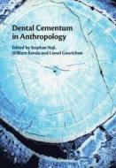 Dental Cementum In Anthropology edito da Cambridge University Press