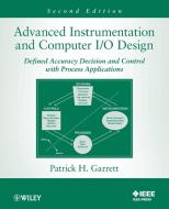 Advanced Instrumentation and Computer I/O Design di Patrick H. Garrett edito da Wiley-Blackwell