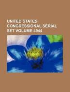 United States Congressional Serial Set Volume 4944 di Books Group edito da Rarebooksclub.com