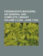 Freemason's Magazine, Or General And Com di Unknown Author edito da Rarebooksclub.com