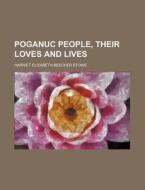 Poganuc People, Their Loves and Lives di Harriet Beecher Stowe edito da Rarebooksclub.com