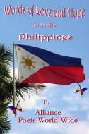 Words of Love and Hope to Aid the Philippines di Alliance Poets World Wide, Chris Leader Food Aid edito da Lulu.com